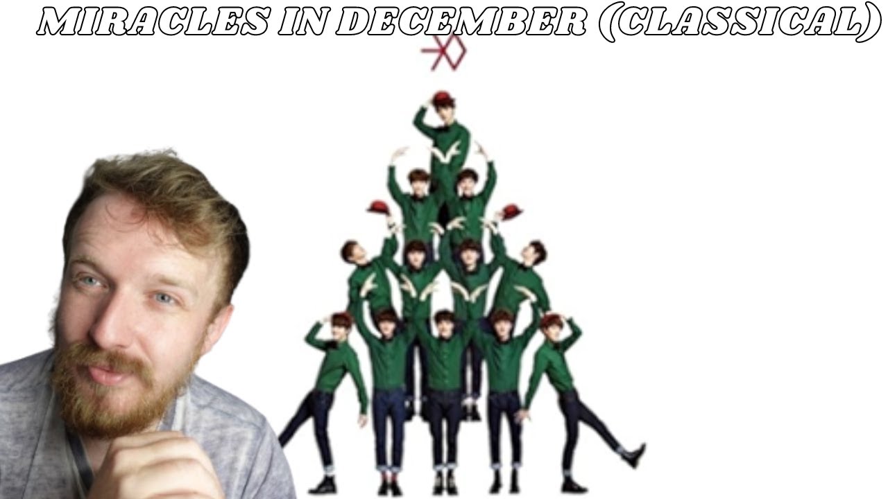 NEW EXO FAN REACTS TO Miracles in December (Classical Orchestra Version) - EXO 엑소 REACTION