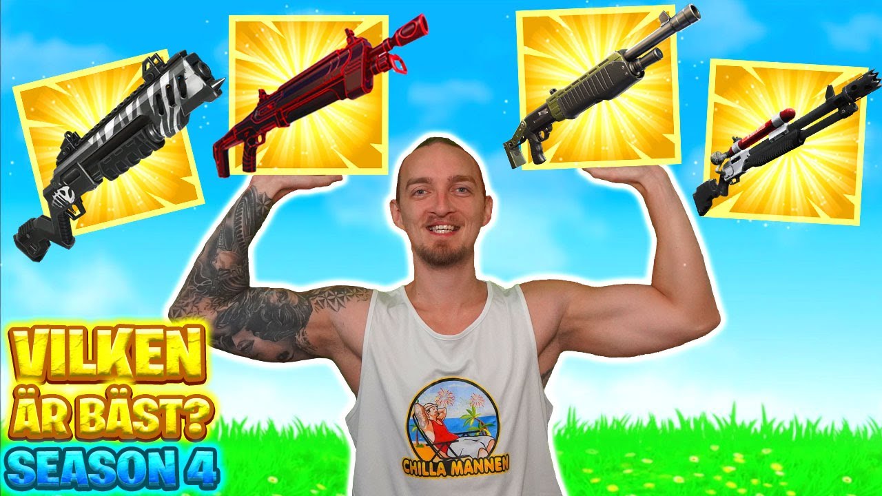 VILKEN SHOTGUN &Auml;R B&Auml;ST I FORNITE SEASON 4