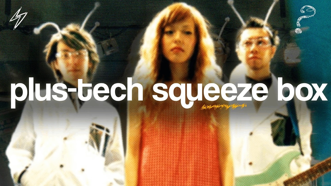 The Insane World of Plus-Tech Squeeze Box