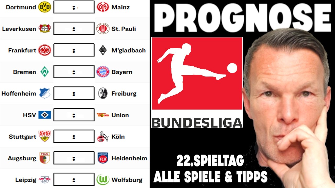 22. Spieltag Bundesliga 25/26 Prognose / Tipps / Vorschau |  Bremen - Bayern  | BVB - Mainz