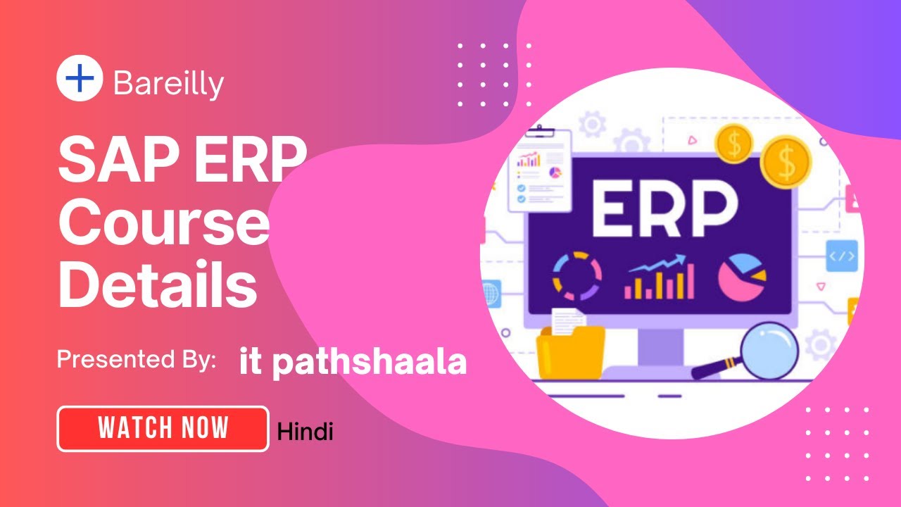 SAP ERP Course in Bareilly | Complete SAP Training with All Modules | 100% Career Guidance