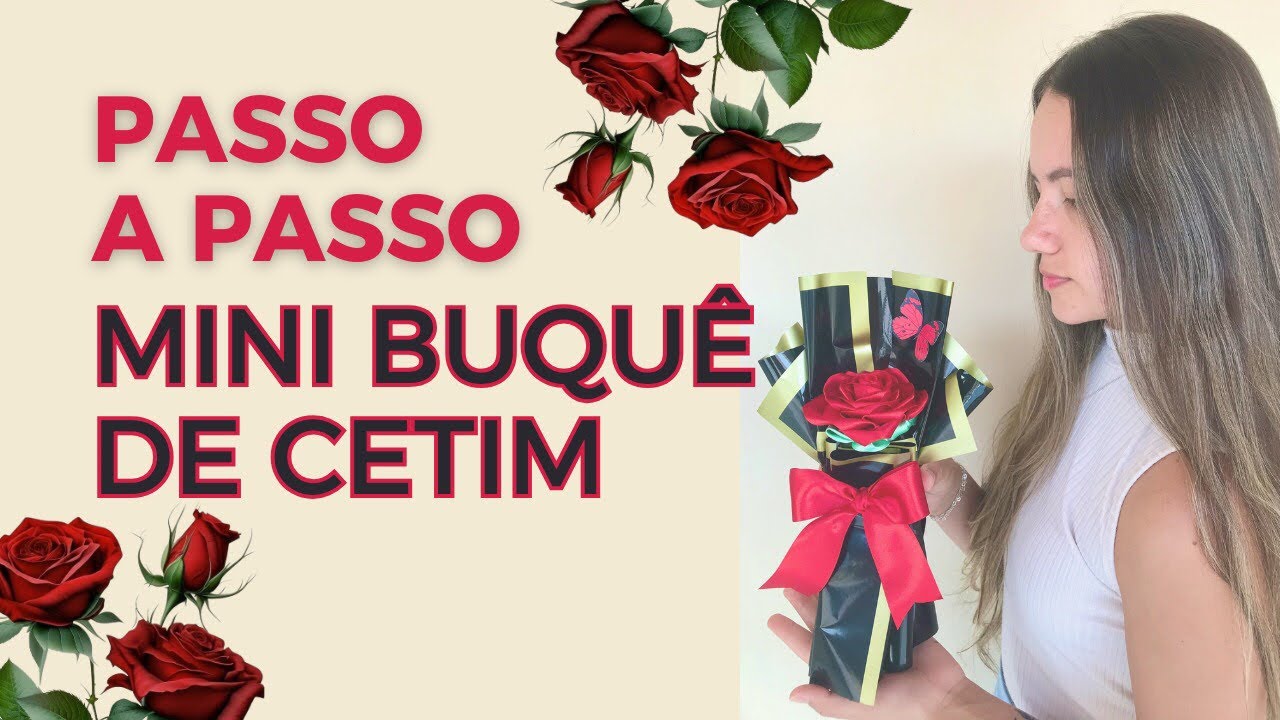 PASSO A PASSO DO MINI BUQUÊ DE ROSA DE CETIM