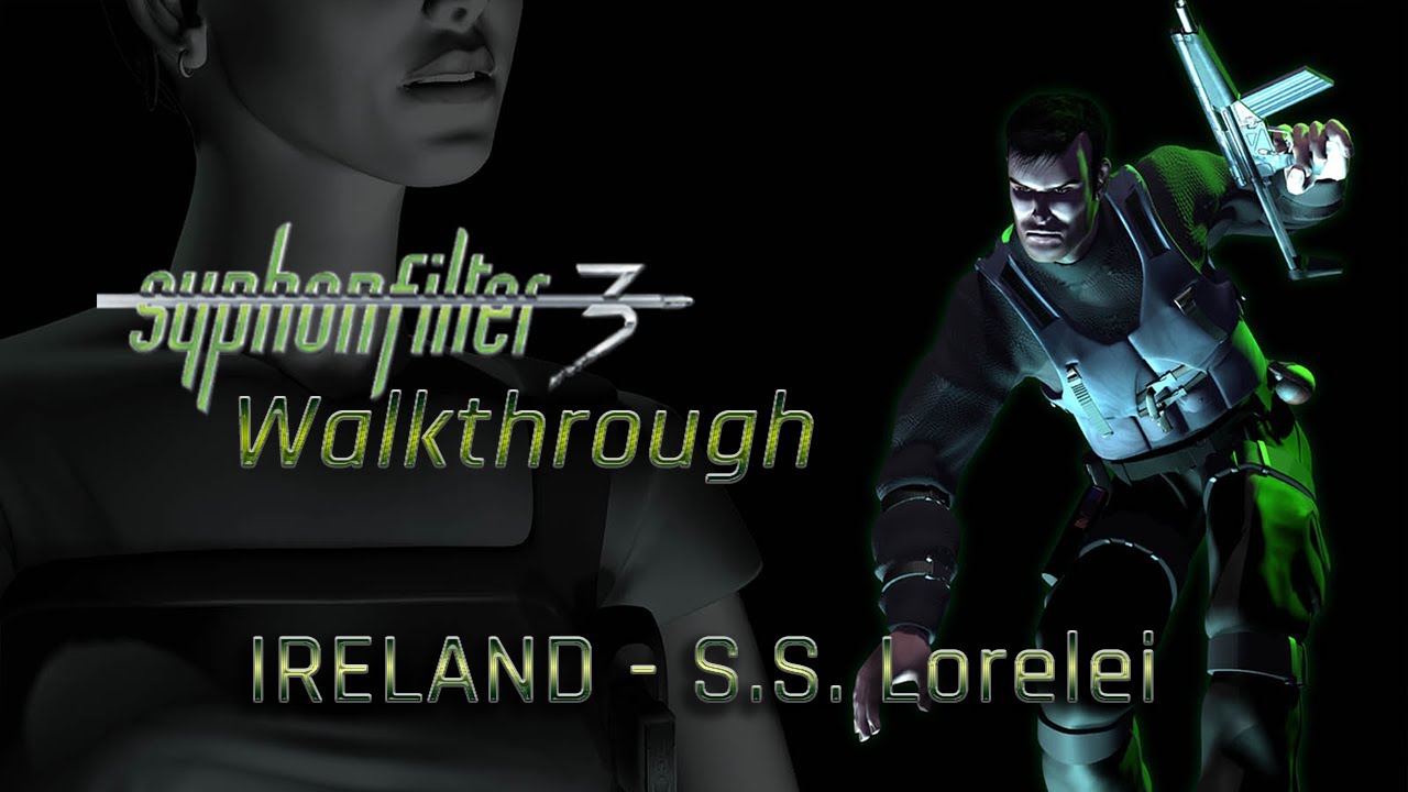 S.S. Lorelei - Syphon Filter 3 Walkthrough