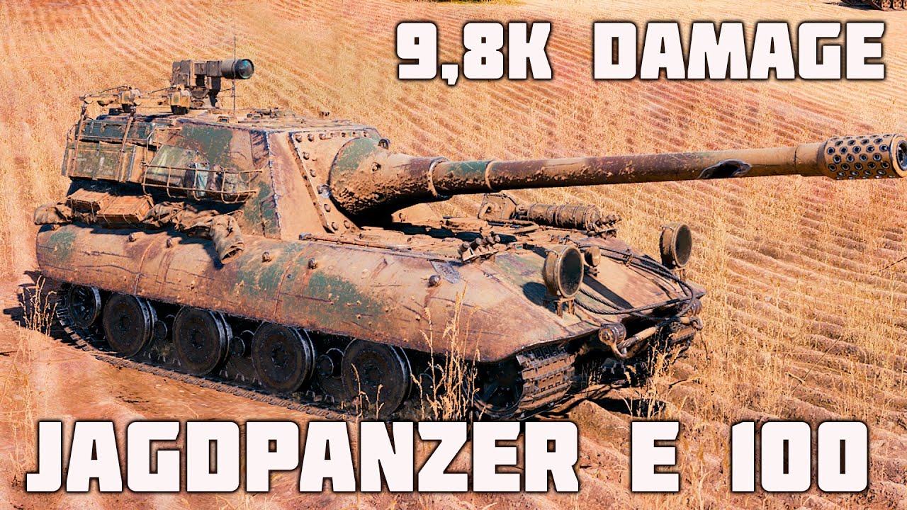 Jagdpanzer E 100 WoT – 4Kills, 9,8K Damage