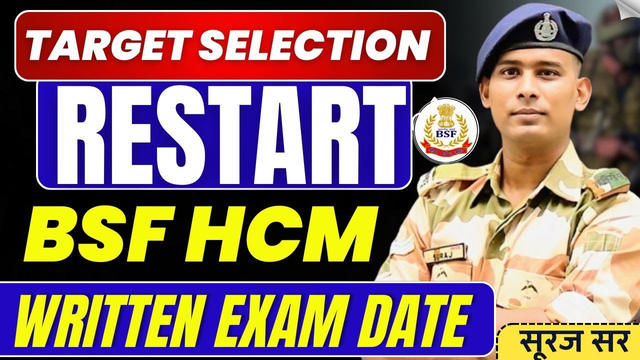 WRITTEN EXAM DATE BSF HCM & ASI STENO EXAM DATE PHYSICAL RESULT OUT HEAD CONSTABLE MINISTERIAL