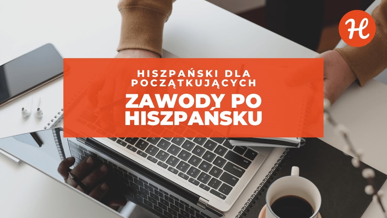 👮 👩‍🏫 👨‍💻 Zawody po hiszpańsku. Lekcja hiszpańskiego dla początkujących | #31 Hiszpański od Ręki