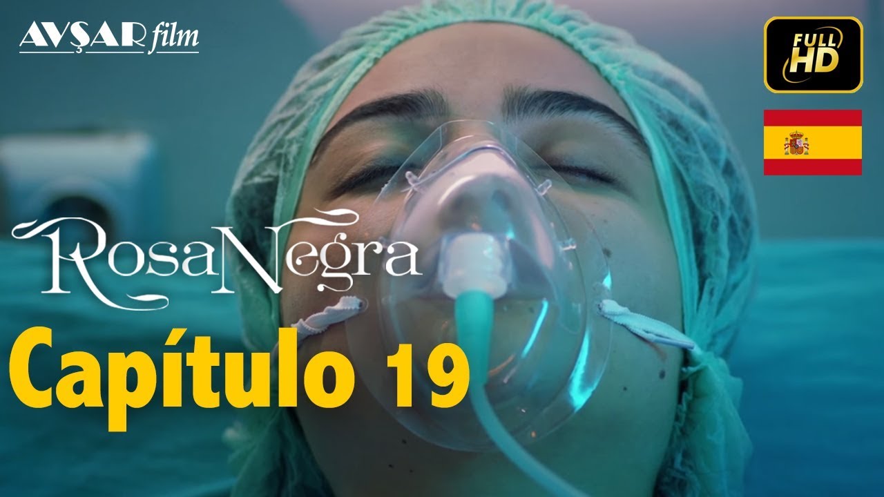 Rosa Negra - Capítulo 19 (HD) En Español