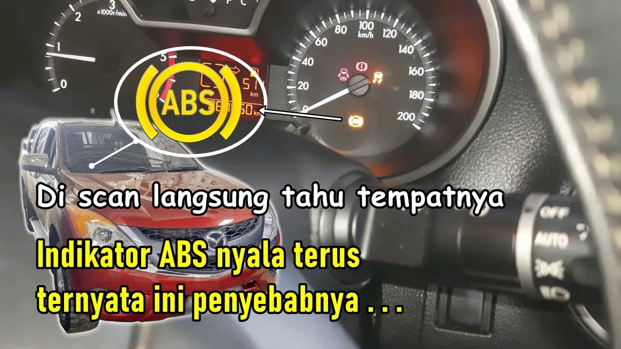 Scan indikator ABS nyala terus MAZDA BT-50 PRO