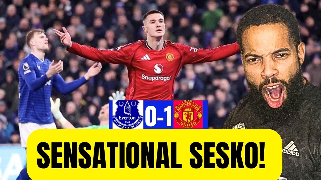 BIG WIN! SESKO AND LAMMENS QUALITY! | EVERTON 0-1 MAN UTD MATCH REACTION