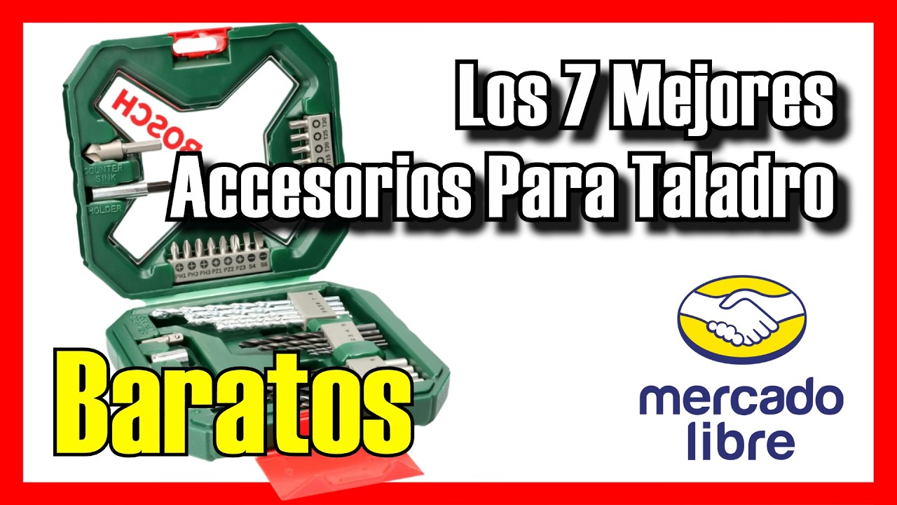 🔧🔥 Los 7 MEJORES Accesorios para Taladro BUENOS y BARATOS de Mercado Libre [2026]✅[Calidad/Precio]