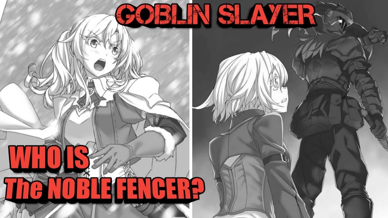 Noble Fencer : A Goblin Slayer Character Analysis (Light Novel Volume 5)