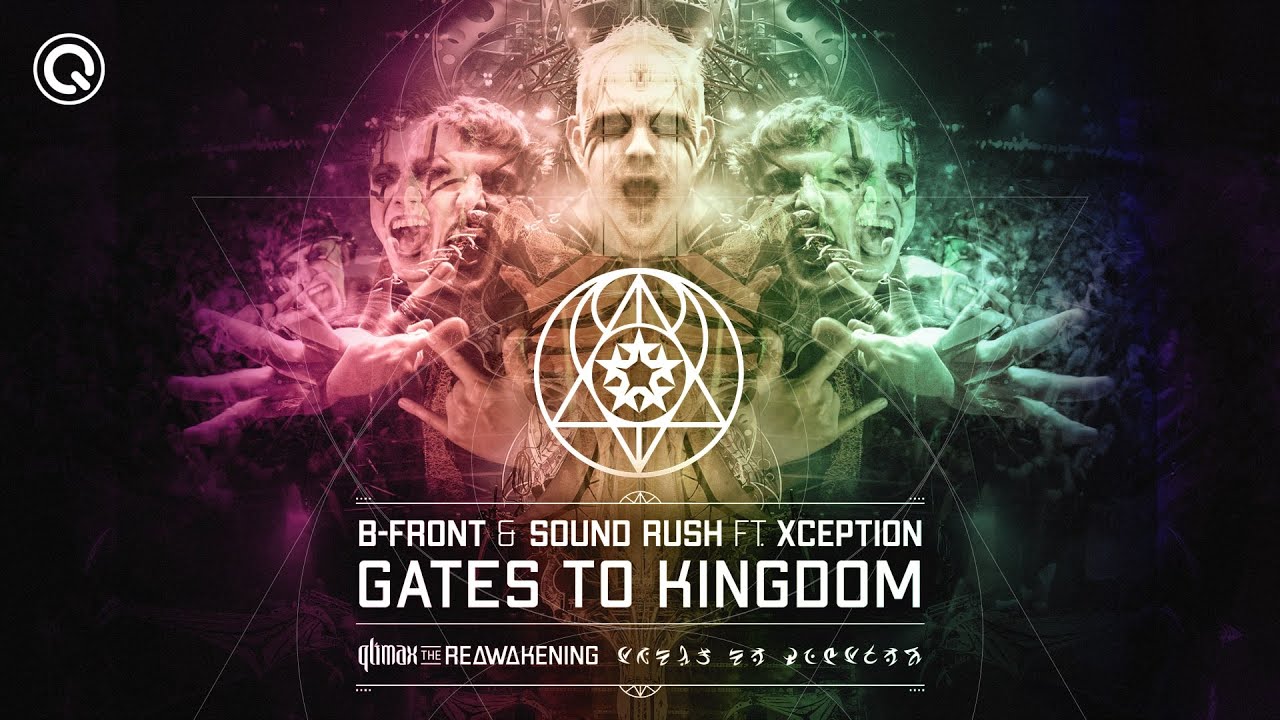 B-Front & Sound Rush ft. XCEPTION - Gates To Kingdom | Q-dance Records