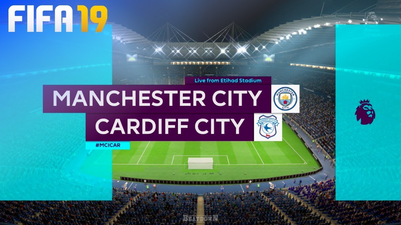 FIFA 19 - Manchester City vs. Cardiff City @ Etihad Stadium