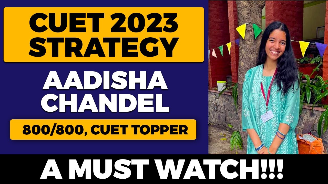 Best Strategy for CUET UG 2024 Preparation by CUET All India Topper