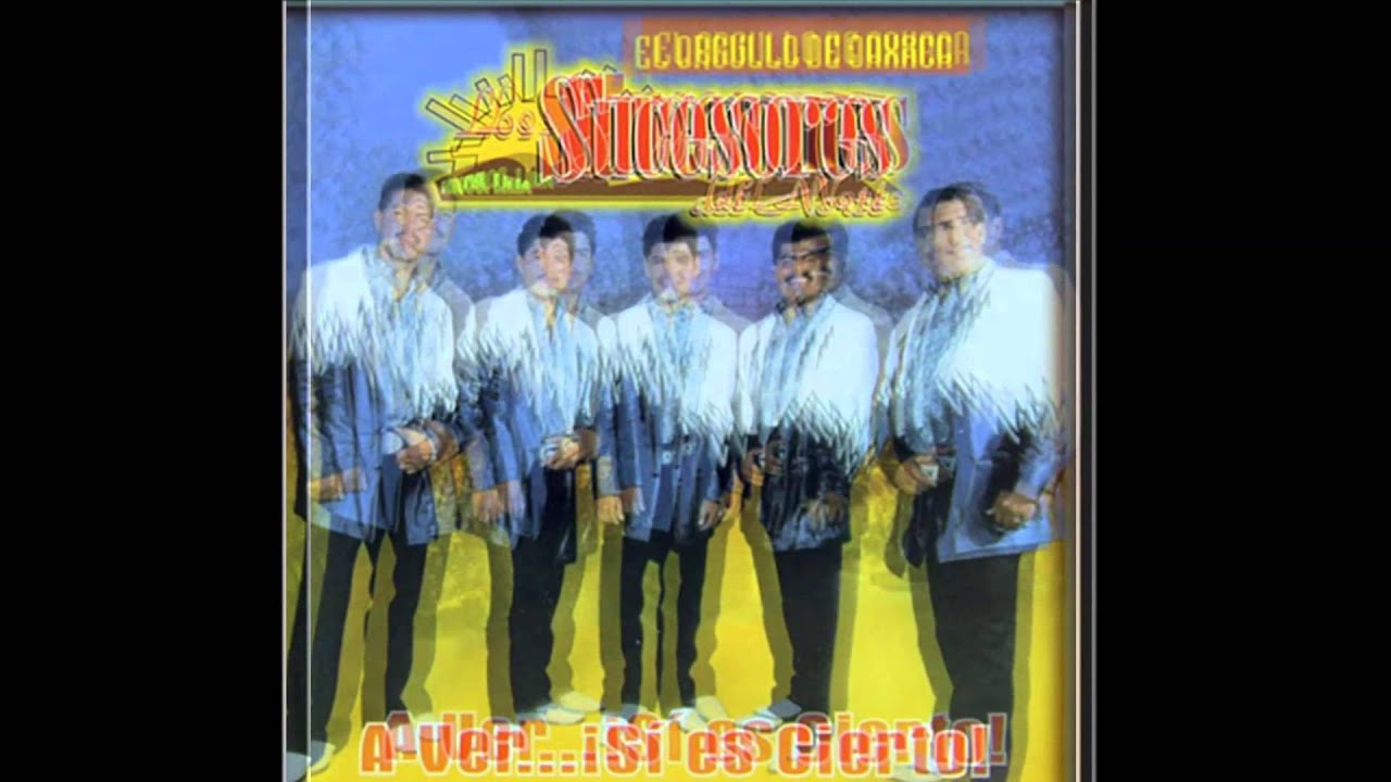 A Ver Si Es Cierto  - Los Sucesores del Norte