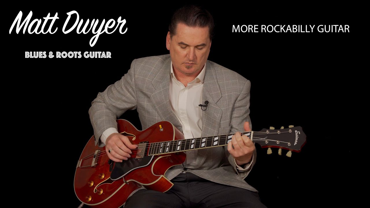Matt Dwyer - More Rockabilly Guitar- 12 Bar Blues in E.