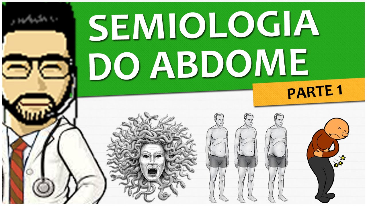 Semiologia 18 - Exame do Abdome - Parte 1/2 (V&iacute;deo Aula)