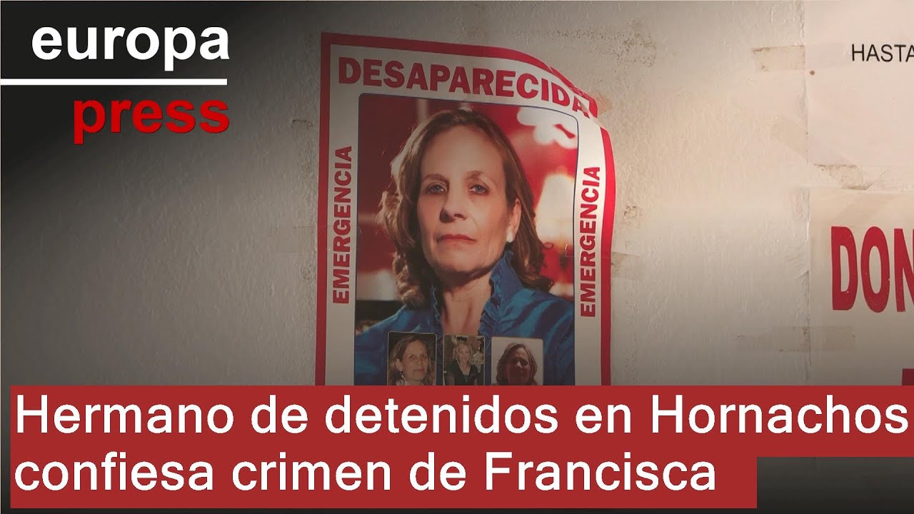 El hermano menor de los detenidos en Hornachos confiesa el crimen de Francisca Cadenas
