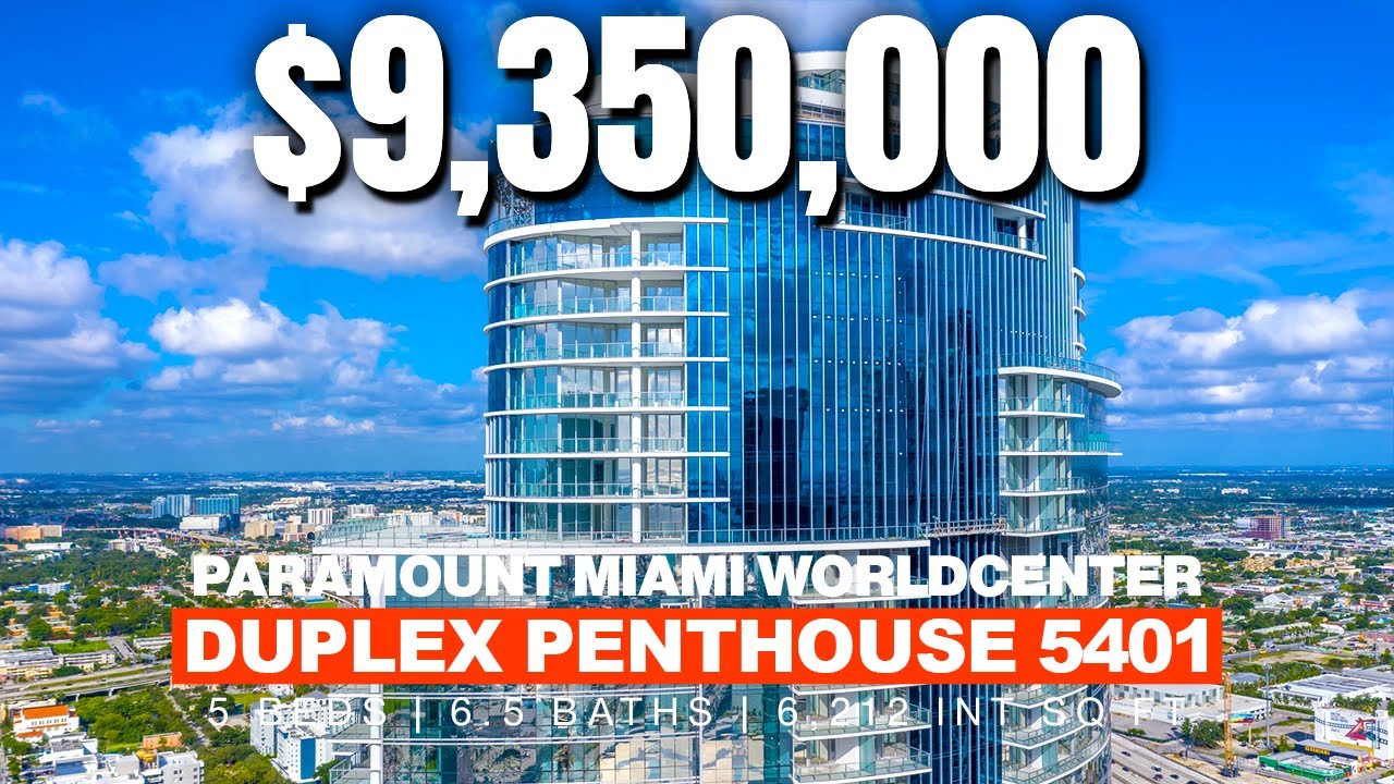 Episode 24: Paramount Miami Worldcenter Duplex Penthouse 5401 - Now Asking $9.35M