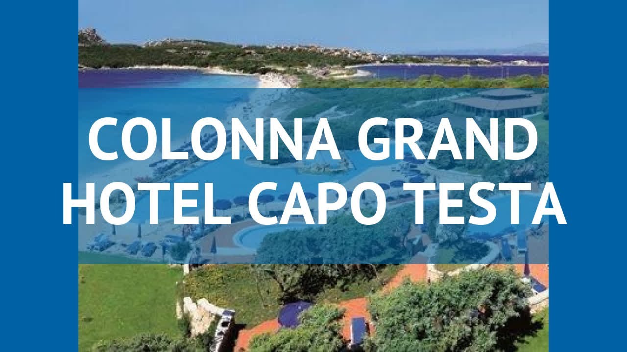 COLONNA GRAND HOTEL CAPO TESTA 5* Сардиния &ndash; КОЛОННА ГРАНД ХОТЕЛ КАПО ТЕСТА 5* Сардиния видео обзор