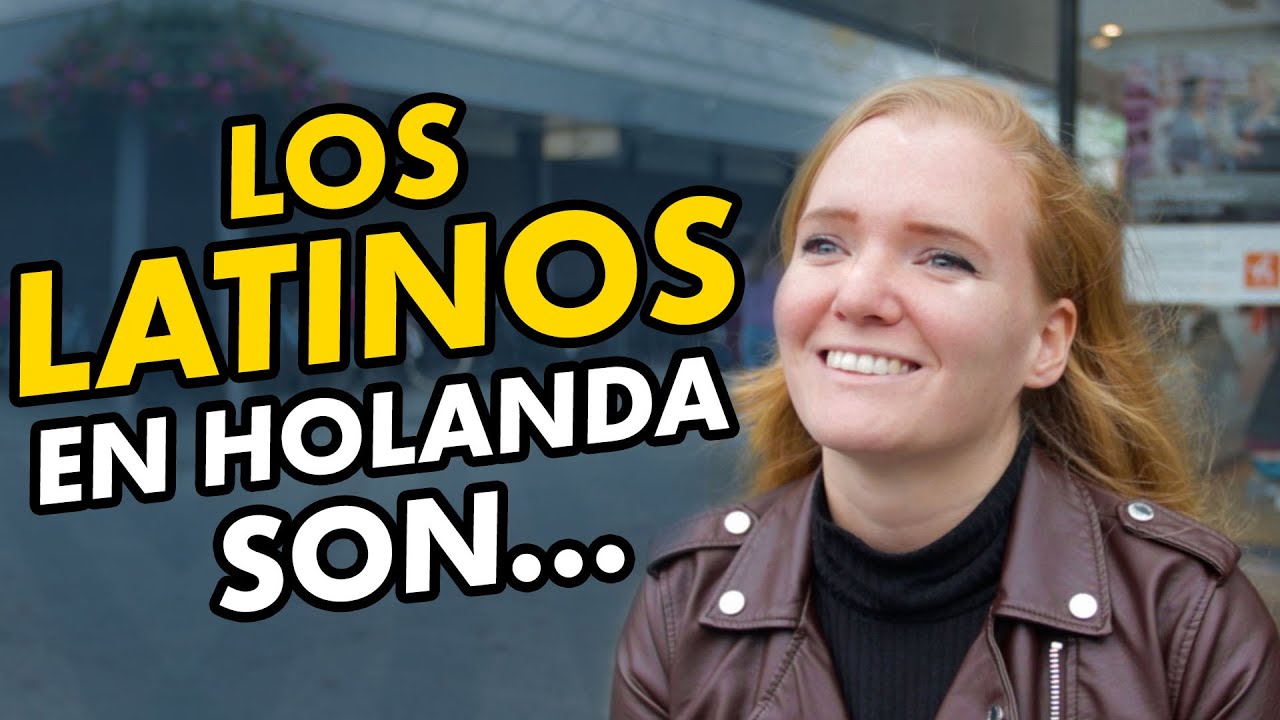 Los latinos me caen bien, pero son DRAMATICOS - HOLANDESES RESPONDEN