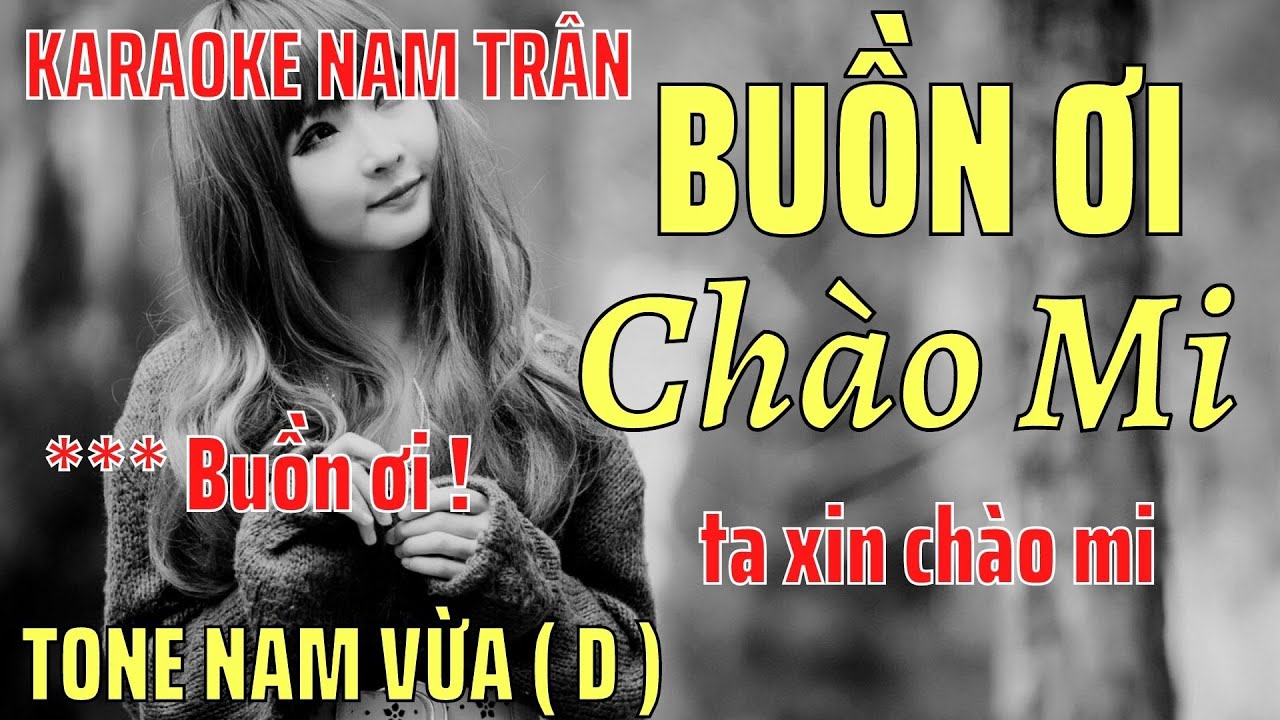 Karaoke Buồn Ơi Chào Mi Tone Nam | Tone Nam Vừa | Nam Trân
