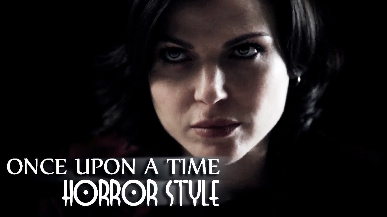 once upon a time || horror style
