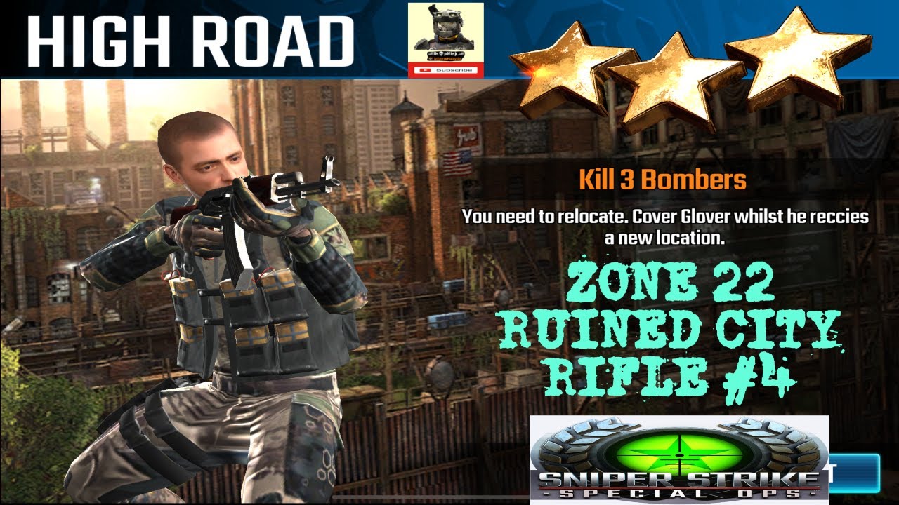 Campaign Zone 22 Ruined City High Road Rifle mission #4 Sniper strike : special ops
