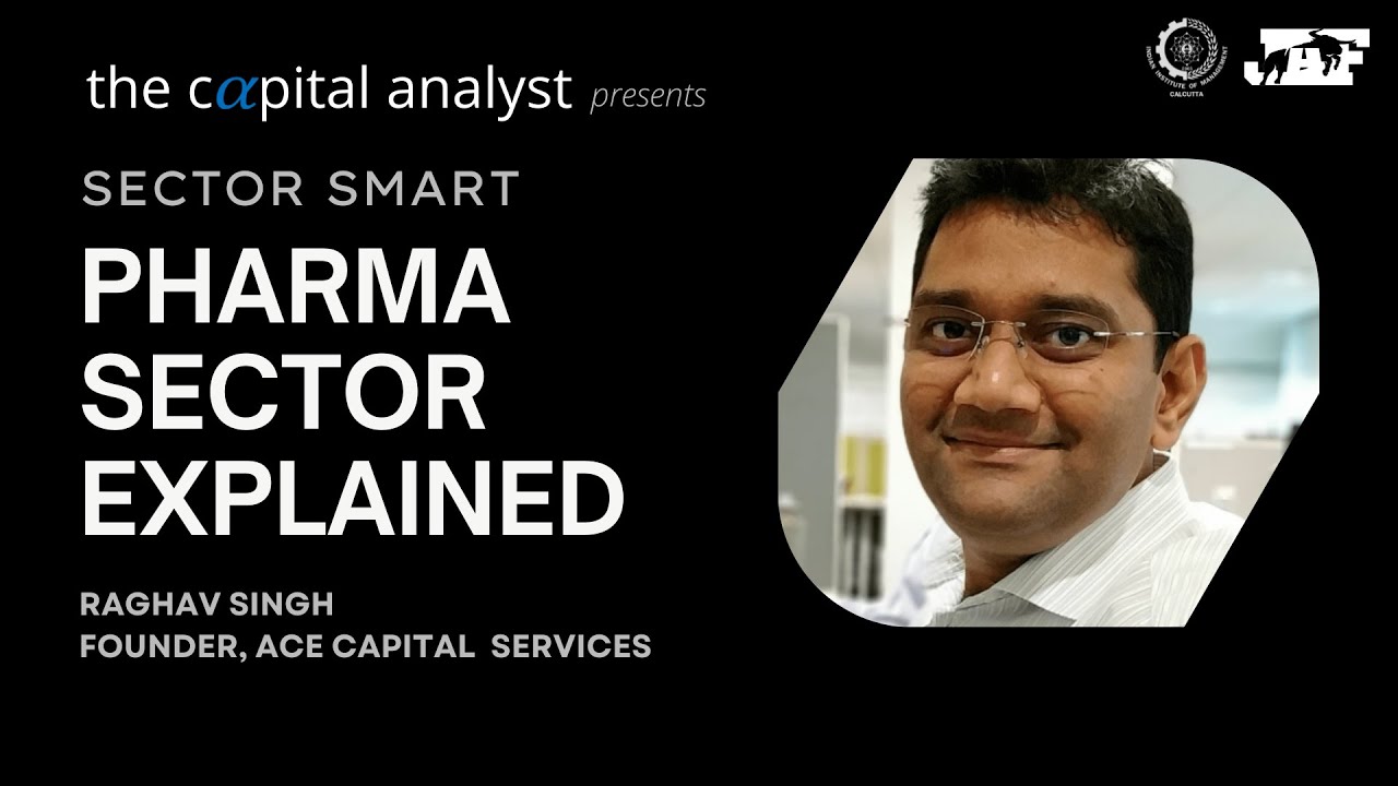 Pharma Sector Explained | Raghav Singh | Sector Smart