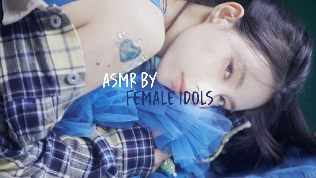 kpop girl groups asmr compilation #2