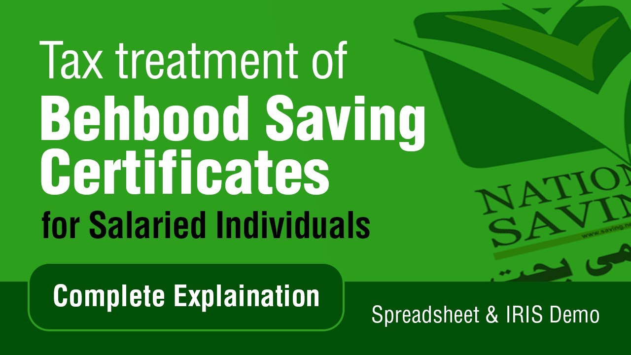 Tax on Behbood Saving Certificates l Spreadsheet and IRIS Portal Demo