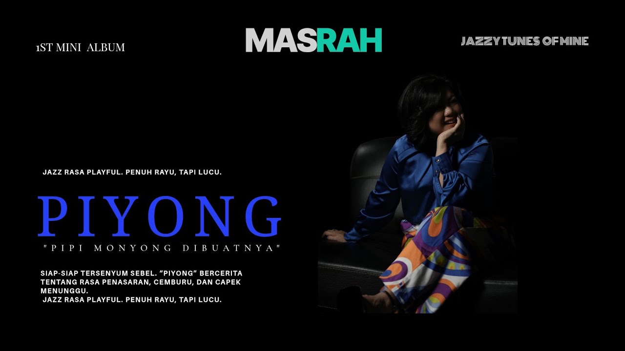 PIYONG by MASRAH &mdash; Official Music Video