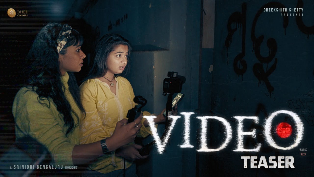 Video Kannada Film Teaser | Kannada found footage thriller | Dheekshith Shetty | Srinidhi Bengaluru