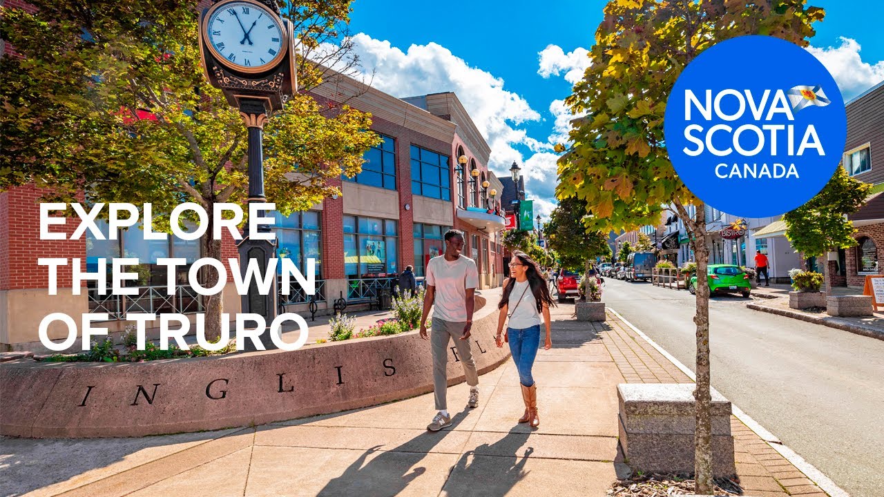 Explore the Town of Truro, Nova Scotia
