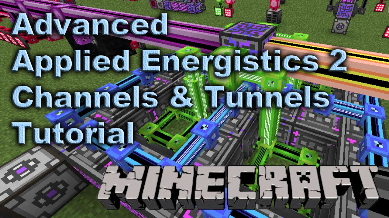 Applied Energistics 2 - Advanced Channels Tutorial