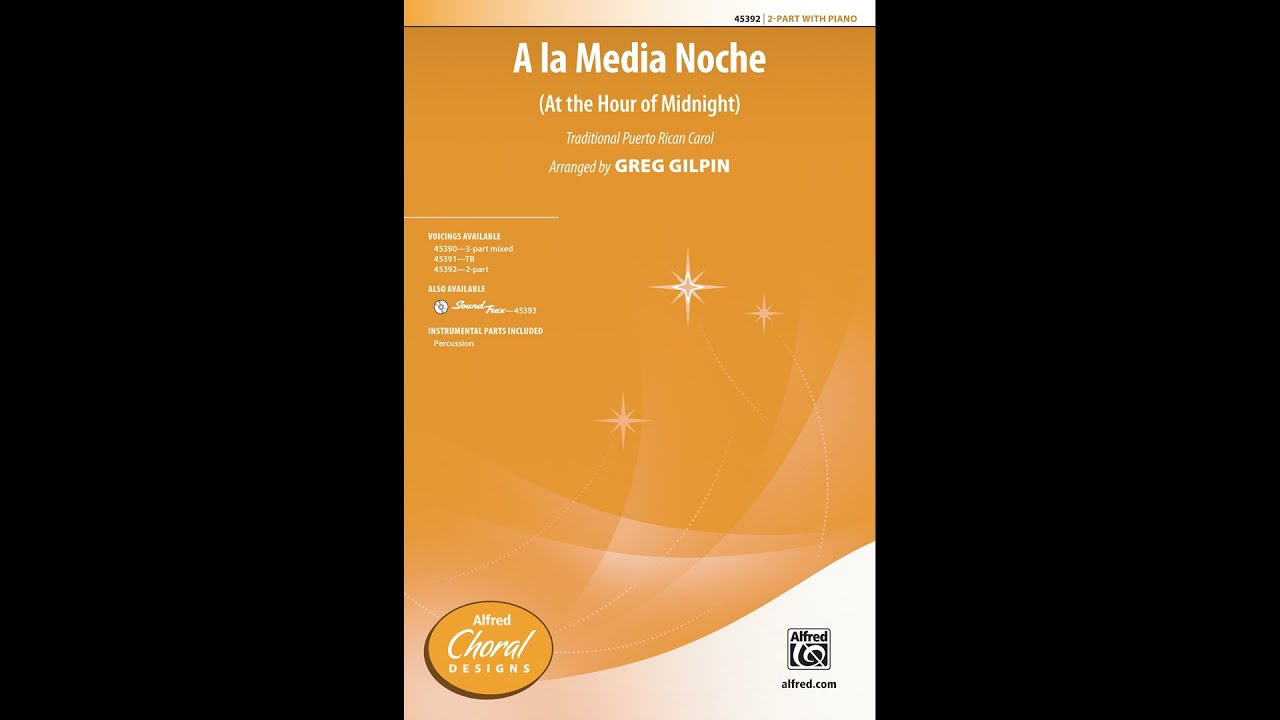 A la Media Noche (2-Part), arr. Greg Gilpin – Score & Sound