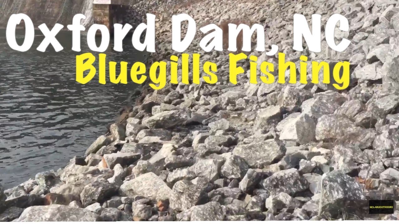 Oxford Dam, NC Bluegills Fishing...!!