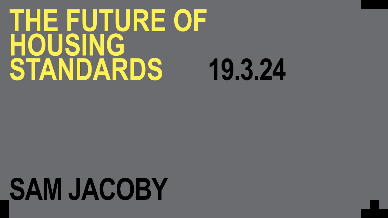 The Architecture of Regulations and Design Standards - Sam Jacoby