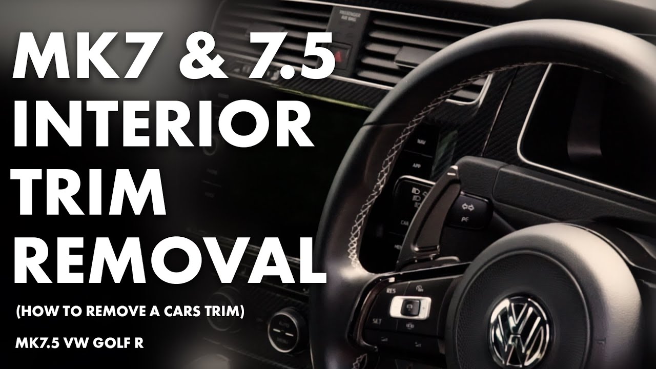 HOW TO: MK7 & MK7.5 Golf R (GTI, GTD, TSI) Interior Trim Removal | Wrapping My Interior Carbon Fiber