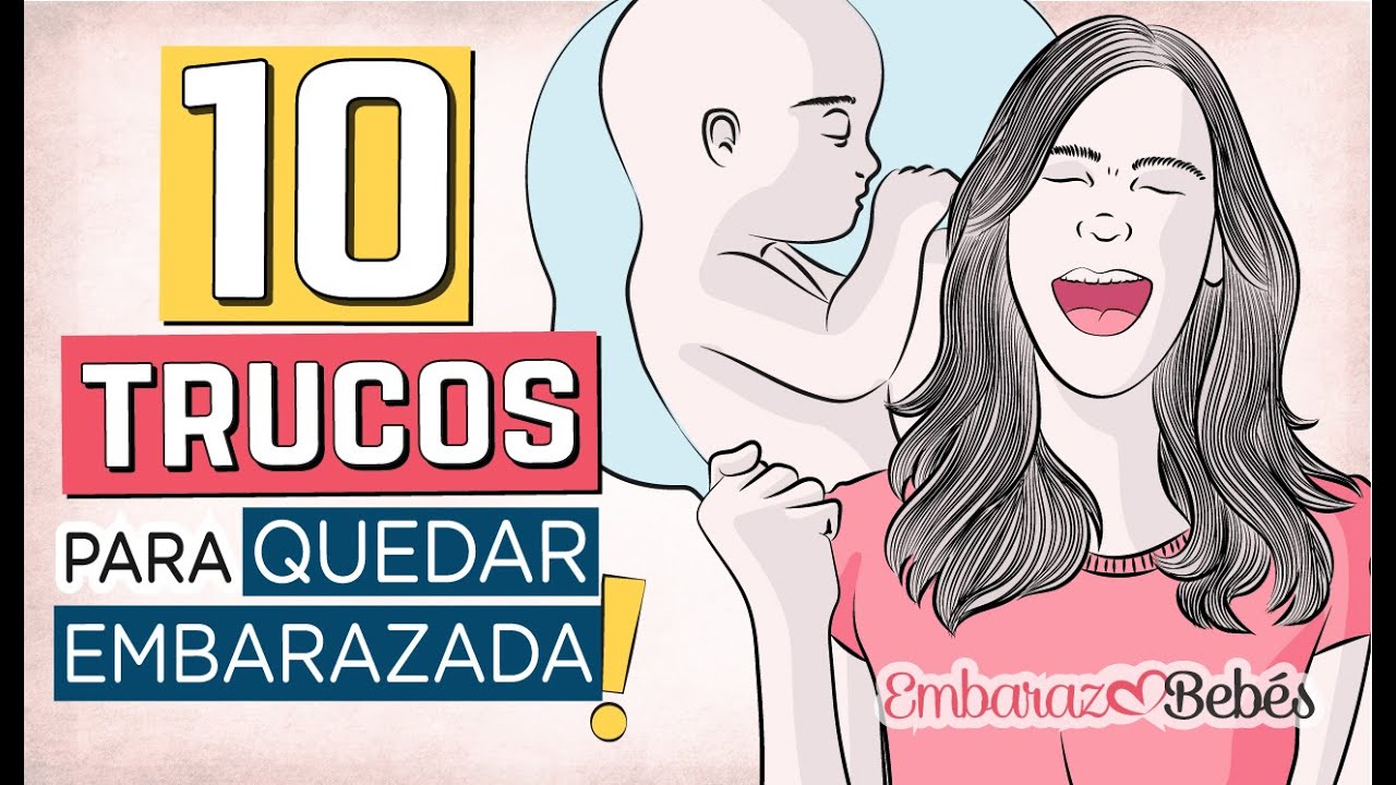 😀👍🏼 C&oacute;mo QUEDAR EMBARAZADA R&Aacute;PIDO * 10 TRUCOS para conseguirlo