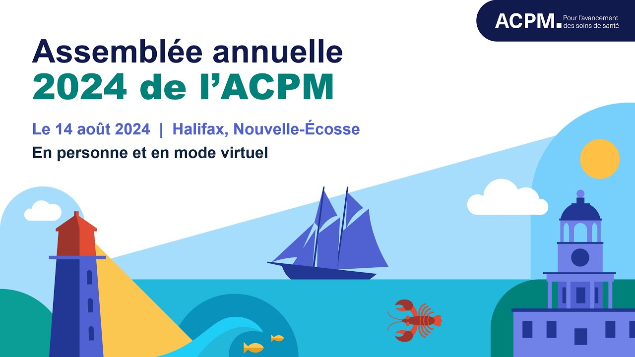 Assemblée annuelle 2024 de l’ACPM | Halifax, N-E