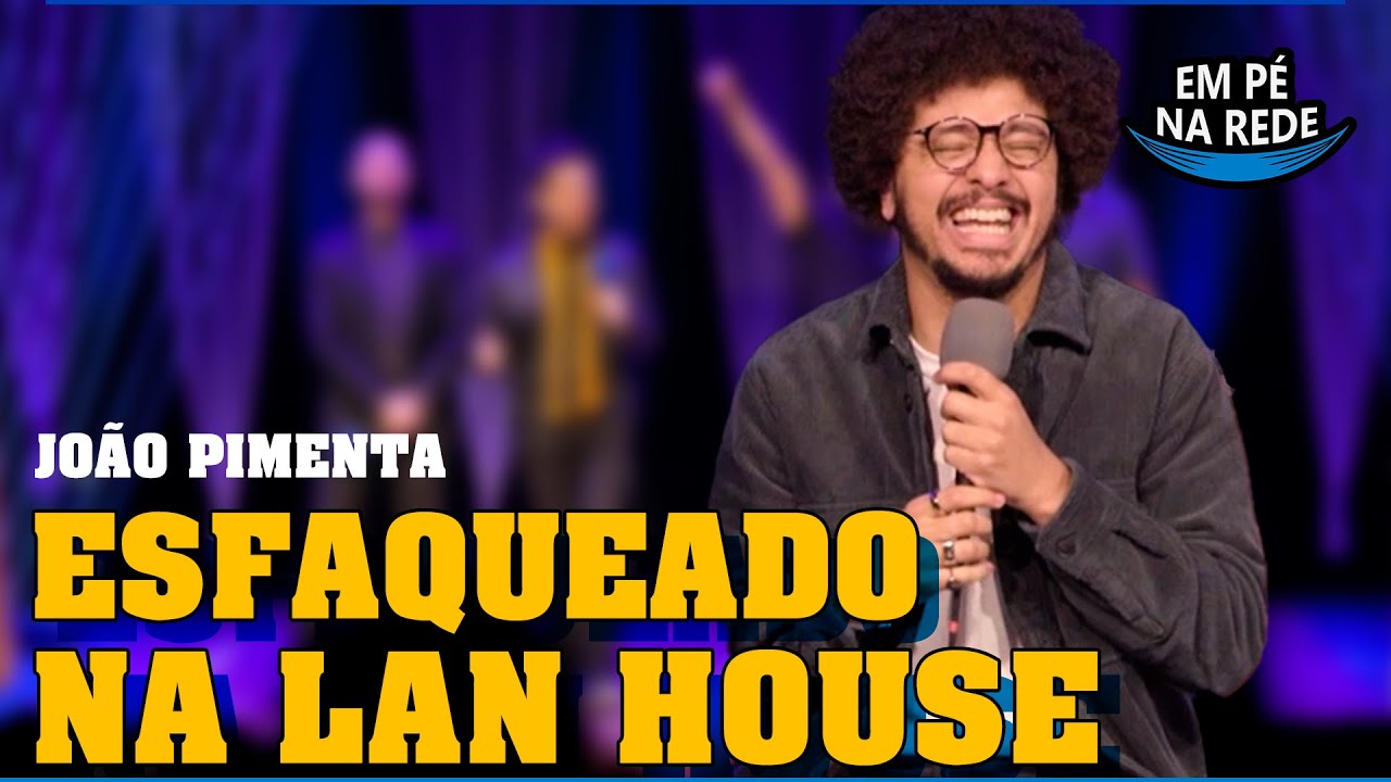 PERIGO NA LAN HOUSE - COMENTANDO HISTÓRIAS #247 com João Pimenta