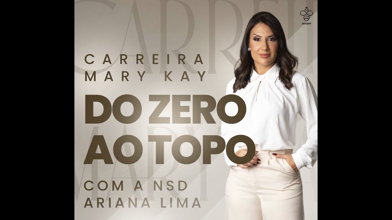 Carreira Mary Kay do Zero ao Topo  2025