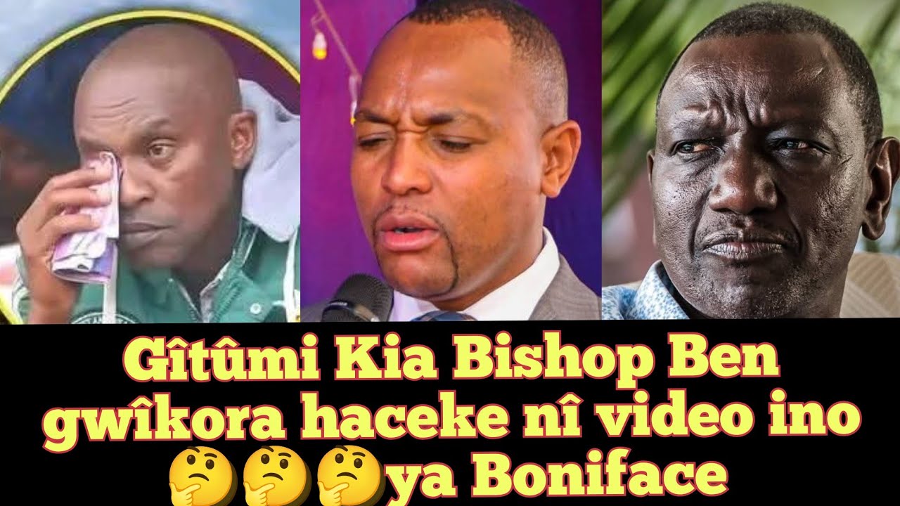 BISHOP BEN GWÎKORA HACEKE ORÎRÎ PRESIDENT RUTO AGATHOMA JCM RÛCIÛ 