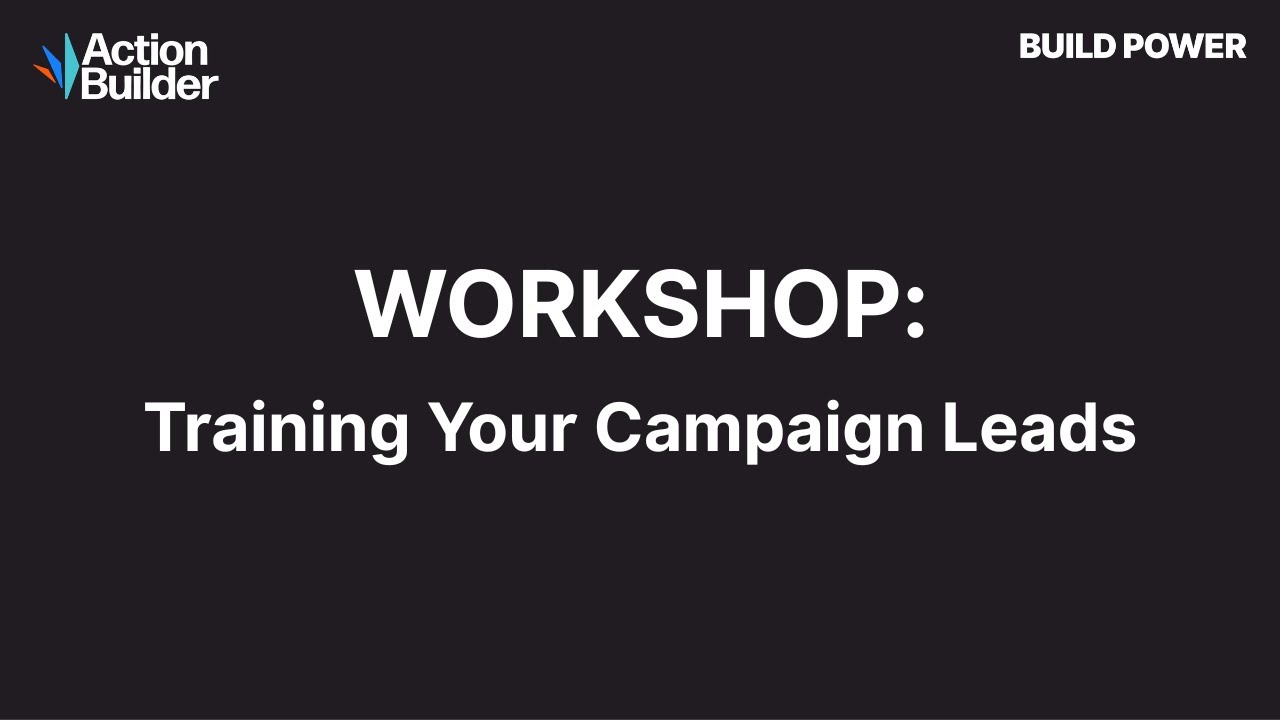 BUILD POWER 2025: Training Your Campaign Leads