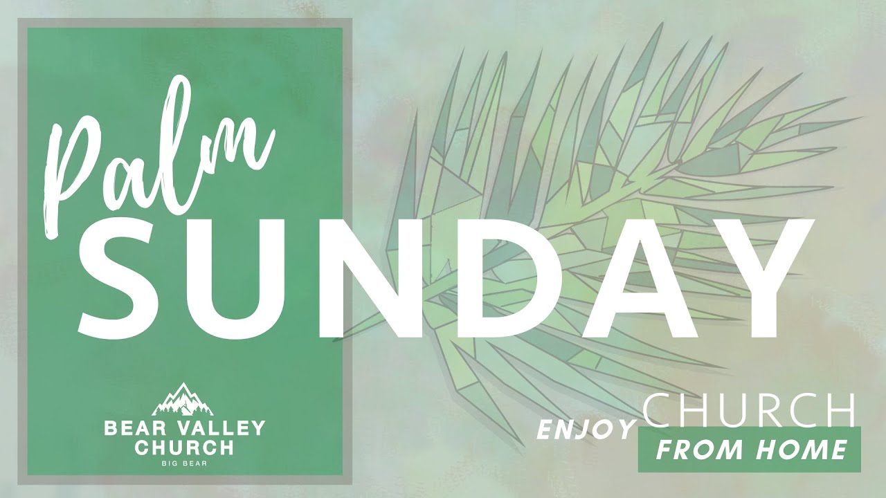 Palm Sunday At Home 2020