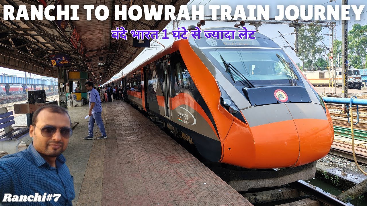 Ranchi to Howrah Vande Bharat Express: A Scenic High-Speed Journey! 🚆✨