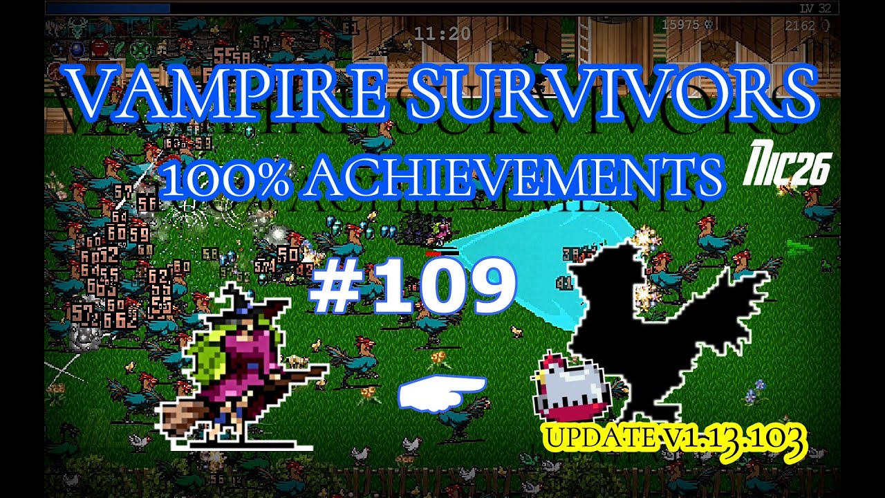 Vampire Survivors - 109 THE COOP (New Update + Free DLC 1.13) + Unlock Gazebo + Gaze of Gaea
