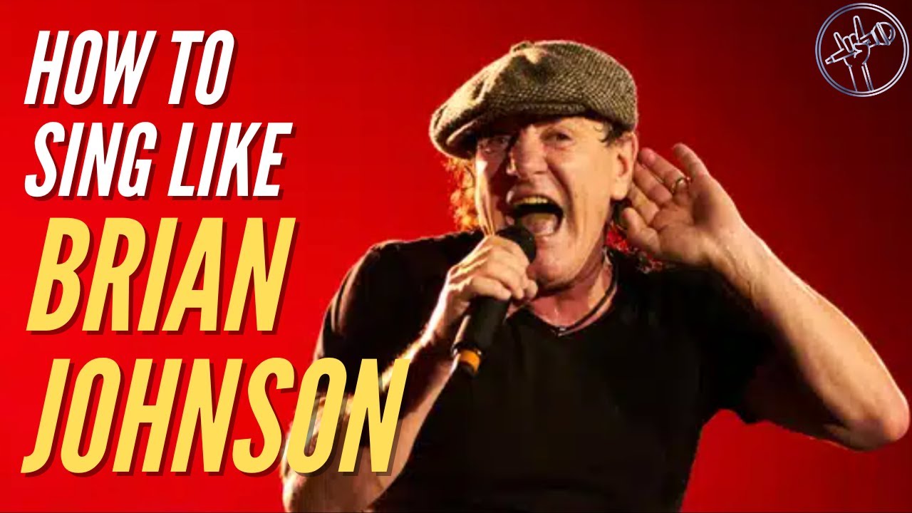 How To Sing Like Brian Johnson AC/DC -Vocal Analysis of 