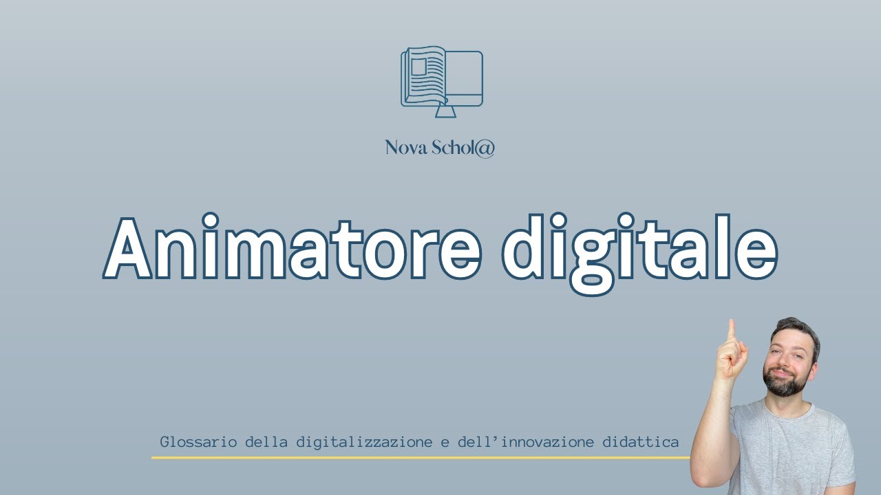 Animatore digitale &bull; Glossario della digitalizzazione e dell&rsquo;innovazione didattica